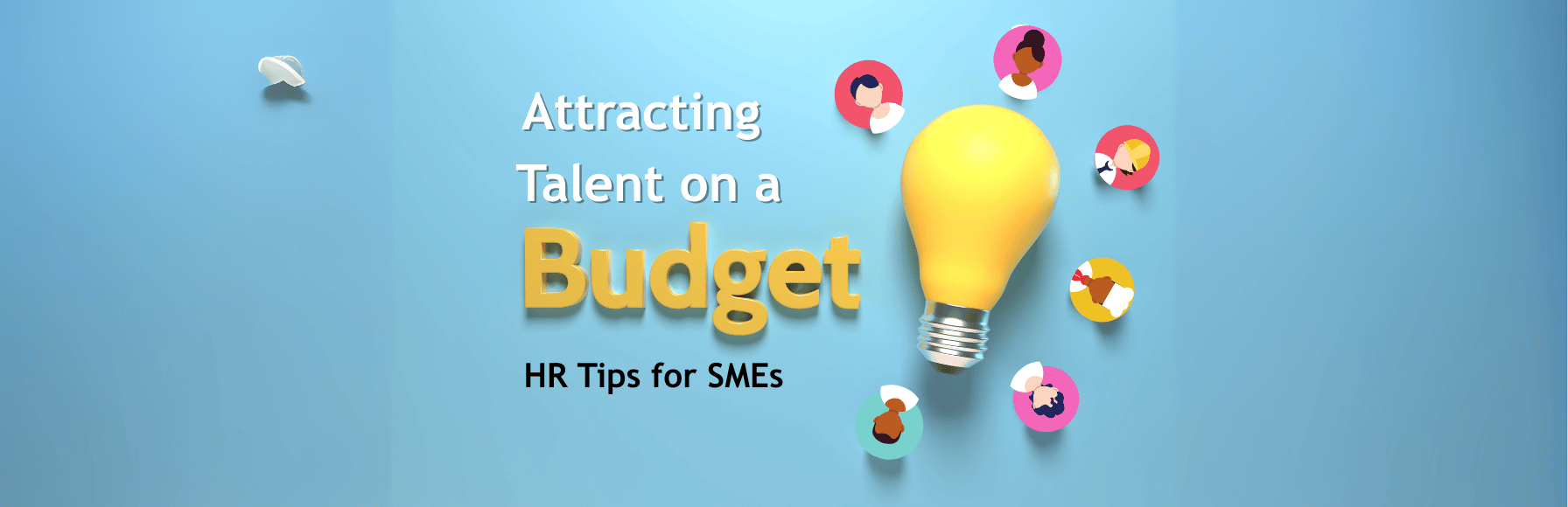 Attracting Talent on a Budget_ HR Tips for SMEs - Aifa Consulting